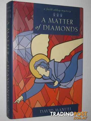 A Matter of Diamonds - Faith Abbey Mystery #2 - Manuel David - 2000