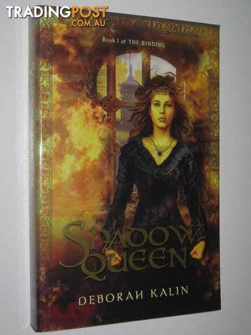 Shadow Queen - The Binding Series #1 - Kalin Deborah - 2009