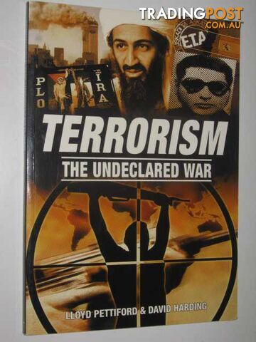 Terrorism: The Undeclared War  - Pettiford Lloyd & Harding, David - 2004