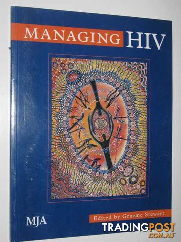 Managing HIV  - Stewart Graeme - 1997