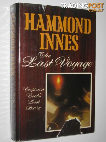 The Last Voyage : Captain Cook's Lost Diary - Innes Hammond - 1978