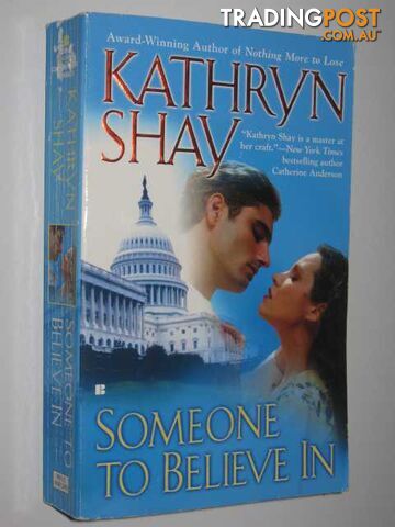 Someone To Believe In - Shay Kathryn - 2005