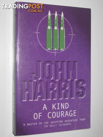 A Kind of Courage - Harris John - 2003