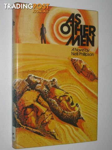 As Other Men - Phillipson Neill - 1974