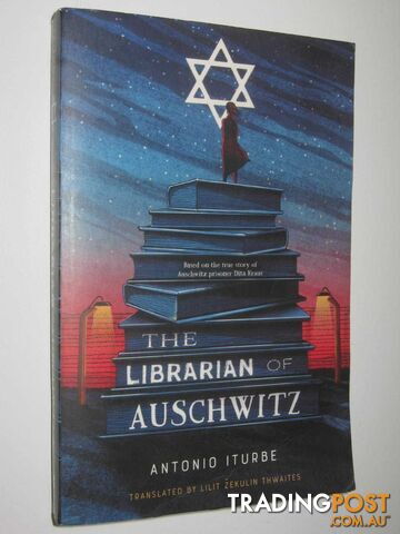 The Librarian of Auschwitz - Iturbe Antonio - 2018