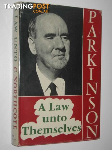 A Law Unto Themselves : Twelve Portraits  - Parkinson C. Northcote - 1966