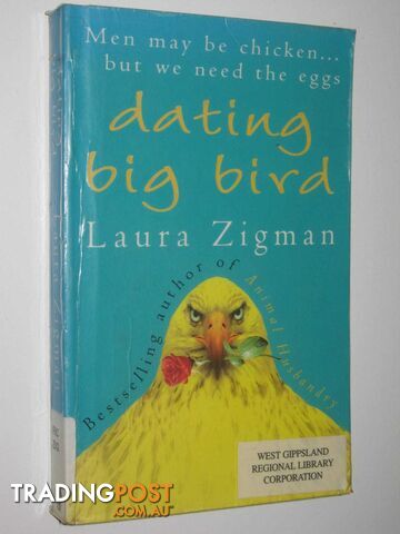 Dating Big Bird - Zigman Laura - 1999