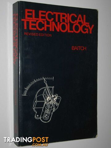 Electrical Technology  - Baitch T. - 1981