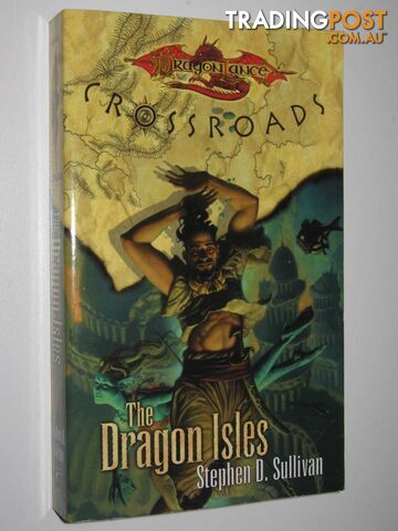 The Dragon Isles - DragonLance Crossroads #4  - Sullivan Stephen D. - 2002