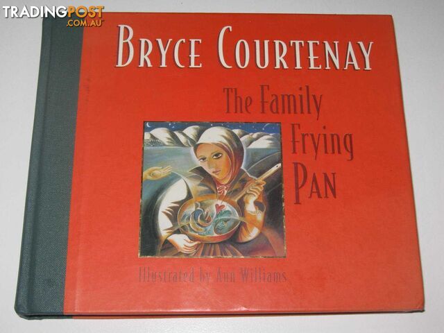 The Family Frying Pan  - Courtenay Bryce - 1997