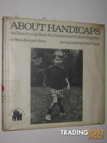 About Handicaps : An Open Family Book For Parents And Children Together - Stein...