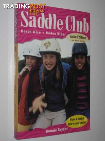 Horse Wise + Rodeo Rider - The Saddle Club Series - Bryant Bonnie - 2001