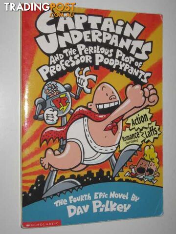 Captain Underpants and the Perilous Plot of Professor Poopypants - Pilkey Dav -...