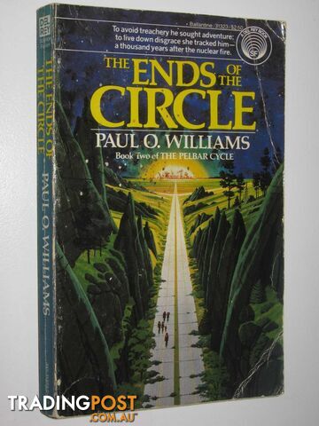 The Ends of the Circle - The Pelbar Cycle #2 - Williams Raul O. - 1983