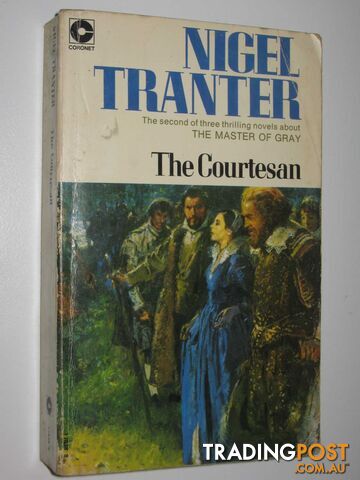 The Courtesan - The Master of Gray Series #2 - Tranter Nigel - 1973