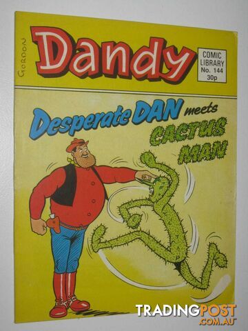 Desperate Dan Meets Cactus Man - Dandy Comic Library #144  - Author Not Stated - 1989