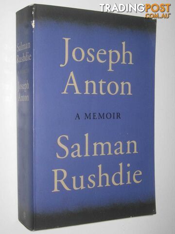 Joseph Anton: A Memoir  - Rushdie Salmon - 2012