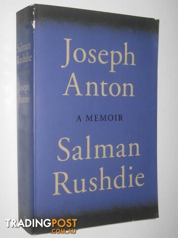 Joseph Anton: A Memoir  - Rushdie Salmon - 2012