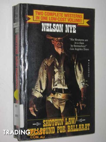 Shotgun Law / Hellbound for Ballarat - Nye Nelson - 1993
