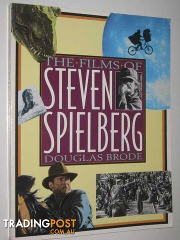 The Films of Steven Spielberg - Brode Douglas - 1995