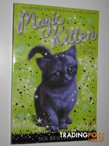 A Circus Wish - Magic Kitten Series #6  - Bentley Sue - 2006