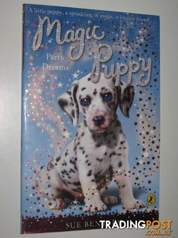 Party Dreams - Magic Puppy Series #5 - Bentley Sue - 2008