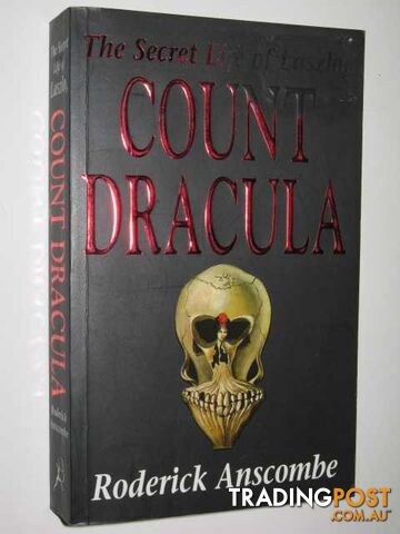 The Secret Life of Laszlo, Count Dracula - Anscombe Roderick - 1995