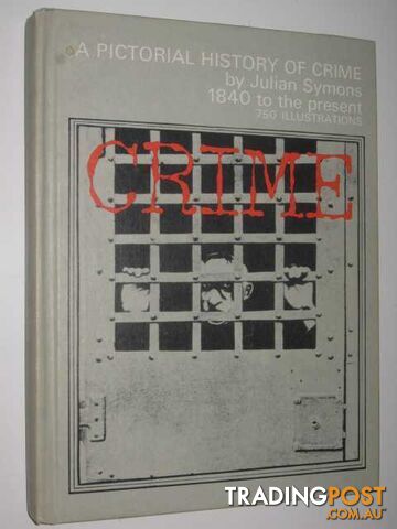 A Pictorial History of Crime  - Symons Julian - 1966