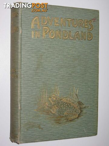 Adventures in Pondland - Stevens Frank - 1905