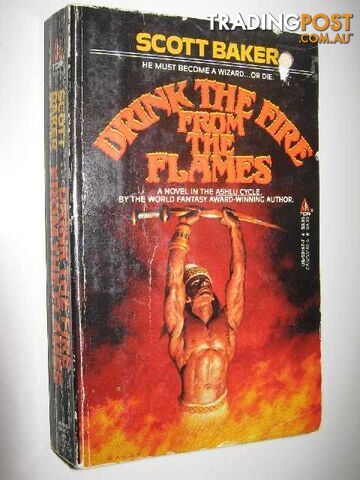 Drink the Fire from the Flames  - Baker Scott - 1987