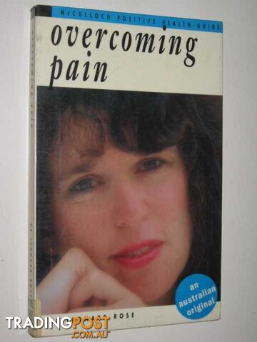 Overcoming Pain  - Rose Leonard - 1990