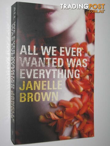 All We Ever Wanted Was Everything  - Brown Janelle - 2008