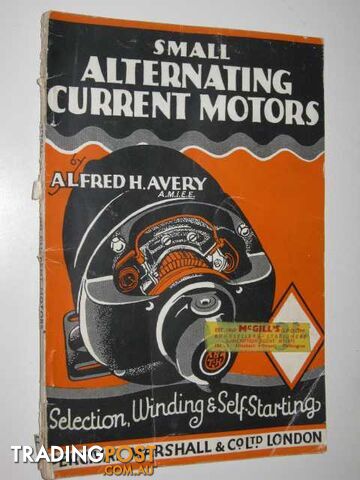 Small Alternating Current Motors  - Avery Alfred A. - 1957