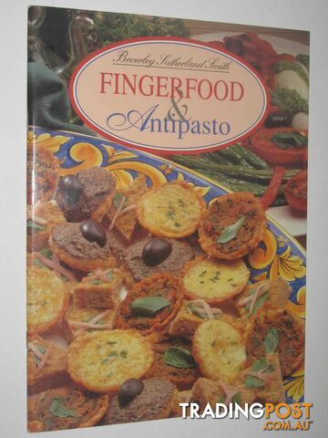 Fingerfood & Antipasto  - Smith Beverley Sutherland - 1997
