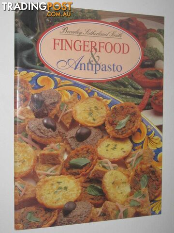 Fingerfood & Antipasto  - Smith Beverley Sutherland - 1997