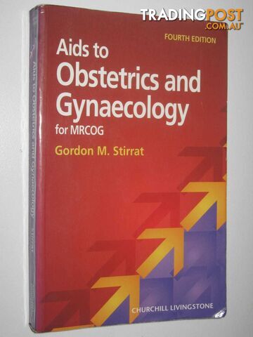 Aids To Obstetrics And Gynaecology For MRCOG  - Stirrat Gordon - 1998