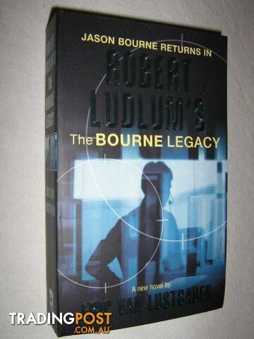 Robert Ludlum's The Bourne Legacy - Van Lustbader Eric - 2005
