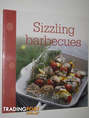 Sizzling Barbecues  - Author Not Stated - 2012