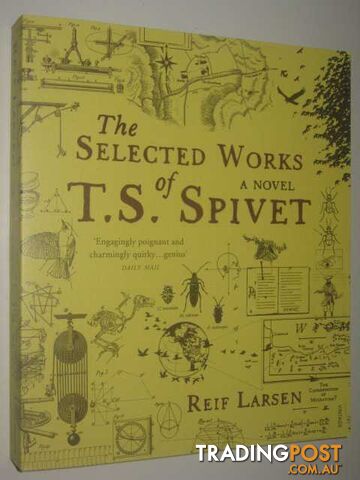 The Selected Works of T. S. Spivet - Larsen Reif - 2010 - photo 1 of 1