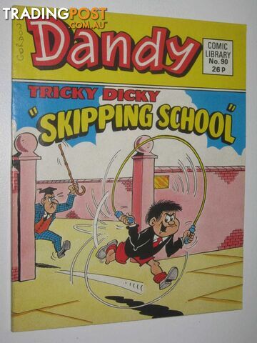 Tricky Dicky in "Skipping School" - Dandy Comic Library #90  - Author Not Stated - 1986
