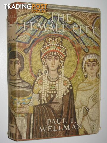 The Female City - Wellman Paul I. - No date