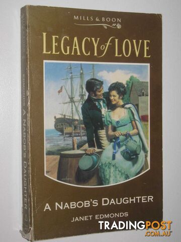 A Nabob's Daughter : Legacy Of Love - Edmonds Janet - 1993
