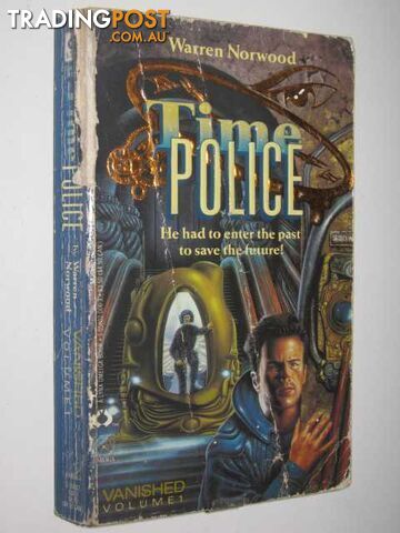 Vanished - Time Police Series #1 - Norwood Warren & Odom, Mel - 1988