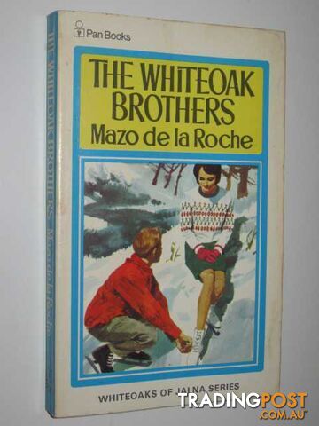 The Whiteoak Brothers - Whiteoaks of JalnaJalna Series #6 - de la Roche Mazo - 1971 - photo 1 of 1