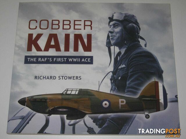 Cobber Kain : The RAF's First WWII Ace  - Stowers Richard - 2012