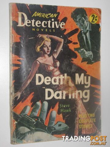 Death My Darling - American Detective Novel #107 - Hawk Steve - No date