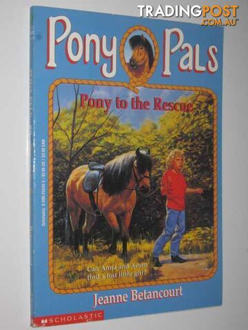 Pony to the Rescue - Pony Pals Series #5 - Betancourt Jeanne - 1995