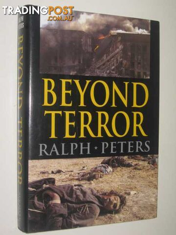 Beyond Terror : Strategy in a Changing World  - Peters Ralph - 2002