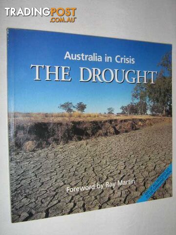 Australia in Crisis: The Drought  - Marshall Andrew & Martin, Ray - 1994