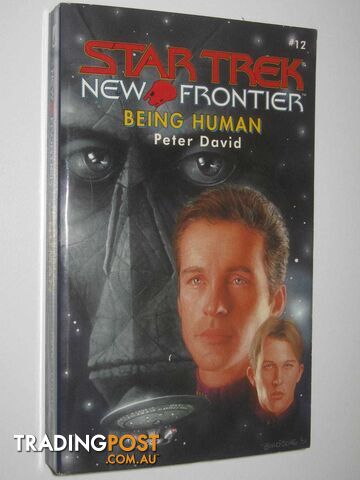 Being Human - STAR TREK New Frontier Series #12 - David Peter - 2001